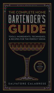 Complete Home Bartender's Guide