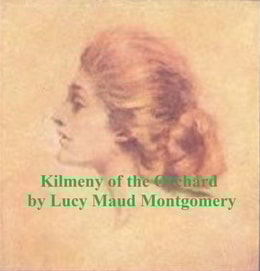 Kilmeny of the Orchard