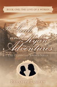 Glenwood Springs Series          the Leah and Ryan Adventures