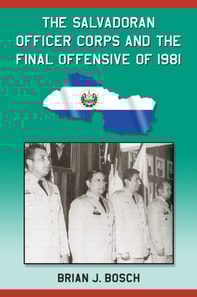 Salvadoran Officer Corps and the Final Offensive of 1981