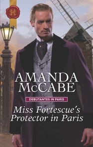 Miss Fortescue's Protector in Paris