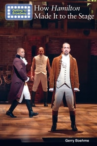 How Hamilton Made It to the Stage
