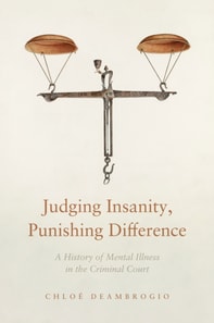 Judging Insanity, Punishing Difference