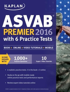 Kaplan ASVAB Premier 2016 with 6 Practice Tests