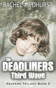 Deadliners: Third Wave