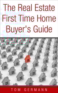 Real Estate First Time Home Buyer's Guide