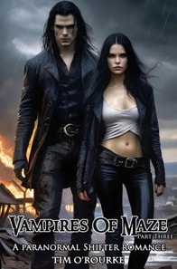 Vampires of Maze (Part Three): A Paranormal Shifter Romance