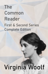 Common Reader - First and Second Series - Complete Edition