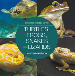 Turtles, Frogs, Snakes and Lizards | Children's Science & Nature