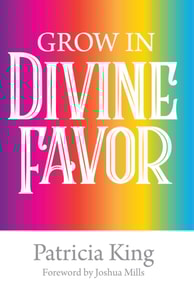 Grow in Divine Favor
