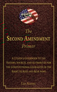 Second Amendment Primer