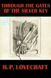 Through the Gates of the Silver Key