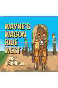 Wayne's Wagon Ride West