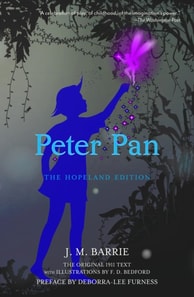 Peter Pan : The Hopeland Edition (Warbler Classics)