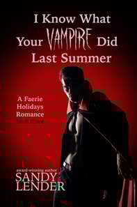 I Know What Your Vampire Did Last Summer