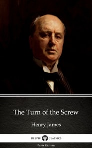 Turn of the Screw by Henry James (Illustrated)