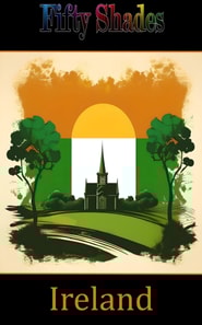 Fifty Shades of Ireland