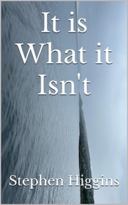 It is What it Isn't