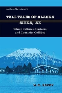 Tall Tales of Alaska Sitka AK