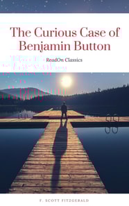 Curious Case of Benjamin Button (ReadOn Classics)