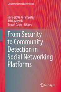 From Security to Community Detection in Social Networking Platforms