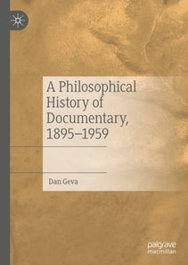 Philosophical History of Documentary, 1895-1959
