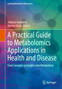 Practical Guide to Metabolomics Applications in Health and Disease