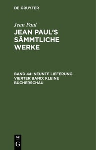 Neunte Lieferung. Vierter Band: Kleine Bücherschau