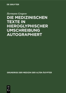 Die Medizinischen Texte in hieroglyphischer Umschreibung autographiert