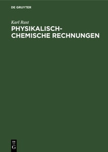 Physikalisch-chemische Rechnungen