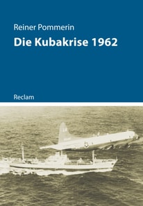 Die Kubakrise 1962