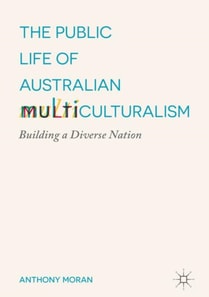 Public Life of Australian Multiculturalism