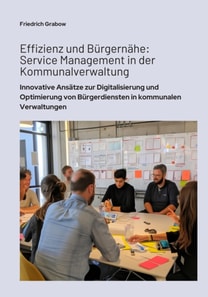 Effizienz und Bürgernähe: Service Management in der Kommunalverwaltung