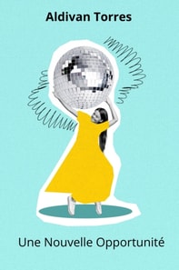 Une Nouvelle Opportunite