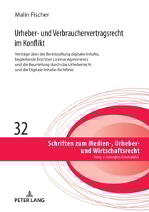 Urheber- und Verbrauchervertragsrecht im Konflikt