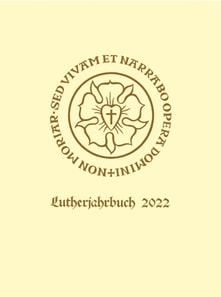 Lutherjahrbuch 89. Jahrgang 2022