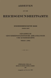 Gesammelte Gesundheitsstatistische Abhandlungen und Kurzberichte