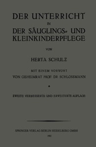 Der Unterricht in der Säuglings- und Kleinkinderpflege
