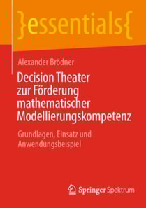 Decision Theater zur Förderung mathematischer Modellierungskompetenz