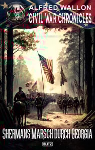 Civil War Chronicles 09: Shermans Marsch durch Georgia