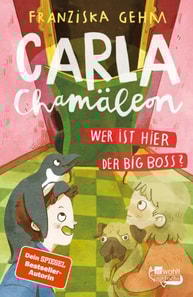 Carla Chamäleon: Wer ist hier der Big Boss?