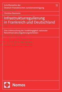 Infrastrukturregulierung in Frankreich und Deutschland