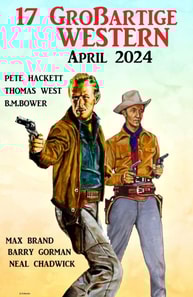 17 Großartige Western April 2024