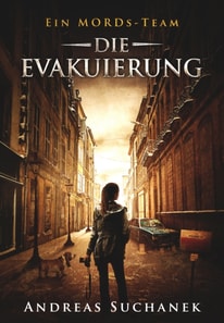 Ein MORDs-Team - Band 22: Die Evakuierung