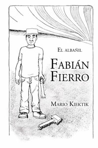 El Albañil Fabián Fierro