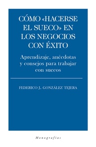 Cómo "hacerse el sueco" en los negocios con éxito