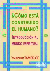 ¿Cómo Está Construido El Humano?