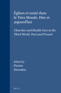 Eglises et sante dans le Tiers Monde. Hier et aujourd'hui