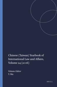 Chinese (Taiwan) Yearbook of International Law and Affairs, Volume 24 (2006)