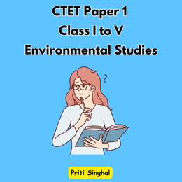 CTET Paper 1 Class I to V Environmental Studies